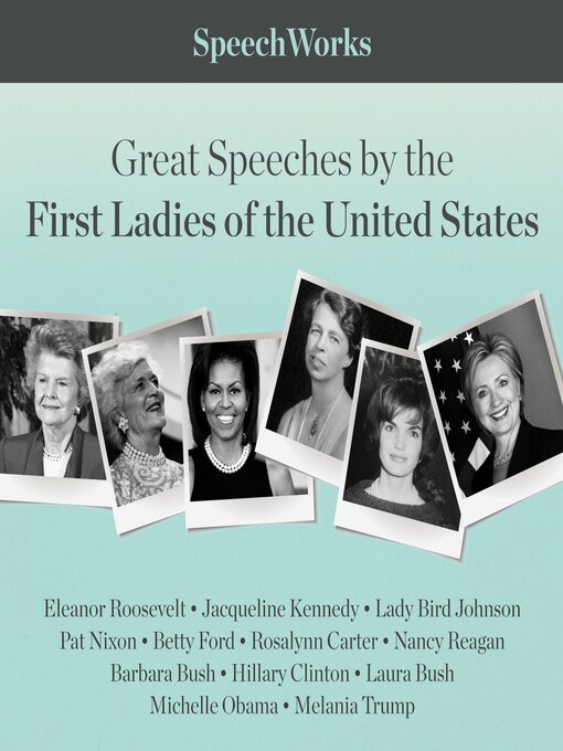 Title details for Great Speeches by the First Ladies of the United States by SpeechWorks - Wait list